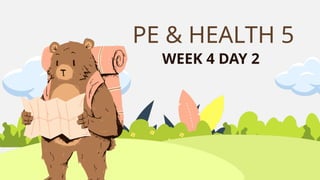 Q1 PE AND HEALTH 5 WEEK 4 DAY 2 MAPEH 5 LESSON | PPTX