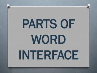 Q1 W1-1 - Introduction to Microsoft Word, Interface Overview.pptx