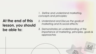 Quarter 1 week 1. Principle of marketing | PPTX