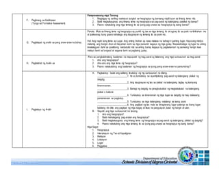 F. Paglinang sa Kabihasan
(Tungo sa Formative Assessment)
Pamprosesong mga Tanong
1. Magbigay ng sariling reaksiyon tungkol sa heograpiya ng bansang napili ayon sa limang tema nito.
2. Bakit magkakaugnay ang limang tema ng heograpiya sa pag-aaral ng katangiang paisikal ng bansa?
3. Paano nakatulong ang mga temang ito sa iyong pag-unawa sa heograpiya ng isang bansa?
G. Paglalapat ng aralin sa pang araw-araw na buhay
Panuto: Mula sa limang tema ng heograpiya ay pumili ng isa sa mga temang ito at iugnay ito sa pook na tinitirahan mo
at ipaliwanag kung gaano kahalaga ang kaugnayan ng temang ito sa pook mo.
Hal: Ang napili kong tema ay Lugar. Ang aming tirahan ay nasa mataas na bahagi n gaming lugar. Kaya ang medyo
malamig ang hangin doon at mayaman kami sa mga pananim kagaya ng mga gulay. Napakahalaga ng lugar na aming
kinalalagyan dahil sa positibong naidudulot nito sa aming buhay kagaya ng pagkakaroon ng sariwang hangin kasi
malayo kami sa lungsod at sagana kami sa pagkaing gulay.
H. Paglalahat ng Aralin sa
Para sa pangkalahatang kaalaman na mapupulot ng mag-aaral ay itatanong ang mga sumusunod sa mag-aaral:
1. Ano ang heograpiya?
2. Ano-ano ang mga tema ng heograpiya?
3. Paano nakatutulong ang kaalaman ng heograpiya sa iyong pang-araw-araw na pamumuhay?
I. Pagtataya ng Aralin
A. Pagtutukoy: Isulat ang salitang tinutukoy ng mg sumusunod na bilang.
________________________1. Ito ay tumutukoy sa siyentipikong pag-aaral ng katangiang pisikal ng
daigdig.
________________________2. Ang kaugnayan ng tao sa pisikal na katangiang taglay ng kaniyang
kinaroroonan.
________________________3. Bahagi ng daigdig na pinagbubuklod ng magkakatulad na katangiang
pisikal o kultural.
________________________4. Tumutukoy sa kinaroonan ng mga lugar sa daigdig na may dalawang
pamamaraan sa pagtukoy.
________________________5. Tumutukoy sa mga katangiang natatangi sa isang pook.
________________________6. Ang paglipat ng tao mula sa kinagisnang lugar patungo sa ibang lugar;
kabilang din ditto ang paglipat ng mga bagay at likas na pangyayari, tulad ng hangin at ulan.
B. Sagutin ang mga sumusunod na tanong.
1. Ano ang heograpiya?
2. Bakit mahalagang pag-aralan ang heograpiya?
3. Bakit magkakaugnay ang limang tema ng heograpiya sa pag-aaral ng katangiang pisikal ng daigdig?
4. Paano nakatulong ang mga temang ito sa iyong pag-unawa sa heograpiya ng isang bansa?
Mga Sagot
1. Heograpiya
2. Interaksiyon ng Tao at Kapaligiran
3. Rehiyon
4. Lokasyon
5. Lugar
6. Paggalaw
 