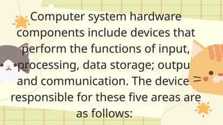 q1week4.pptx computer system, devices and peripherals | PPTX