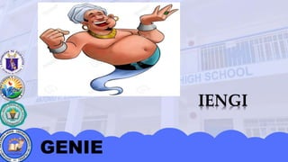 GENIE
 