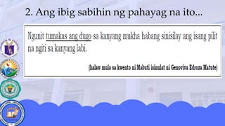 2. Ang ibig sabihin ng pahayag na ito...
 