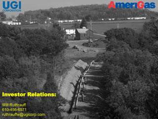 29
Investor Relations:
Will Ruthrauff
610-456-6571
ruthrauffw@ugicorp.com
 