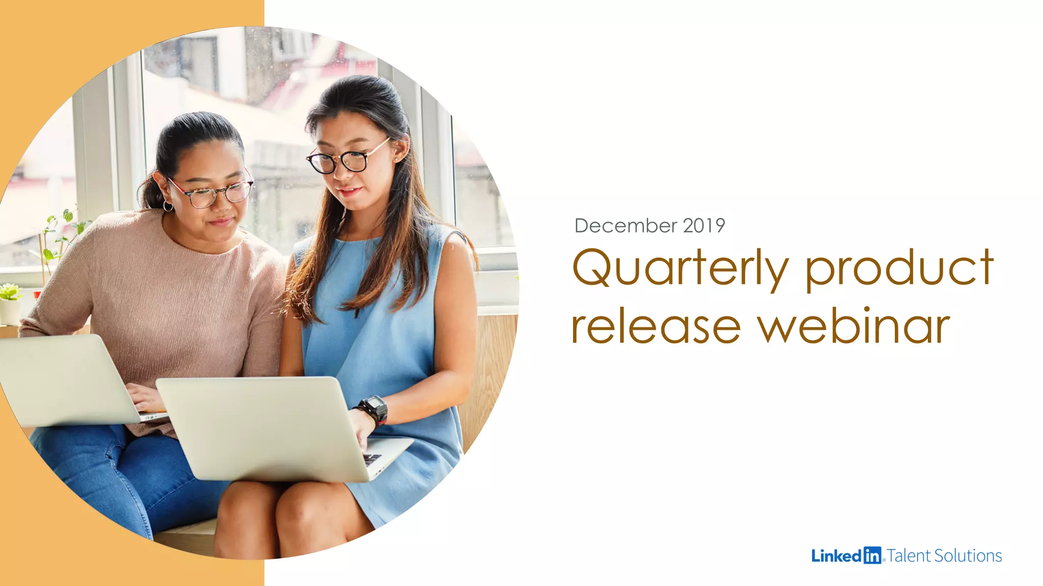 Quarterly product
release webinar
December 2019
 