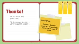 Thanks!
Do you have any
questions?
FB Messenger Account:
JOYCE MALLARI GAMBOA
 