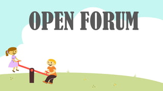 OPEN FORUM
 