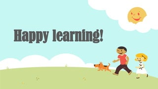 Happy learning!
 