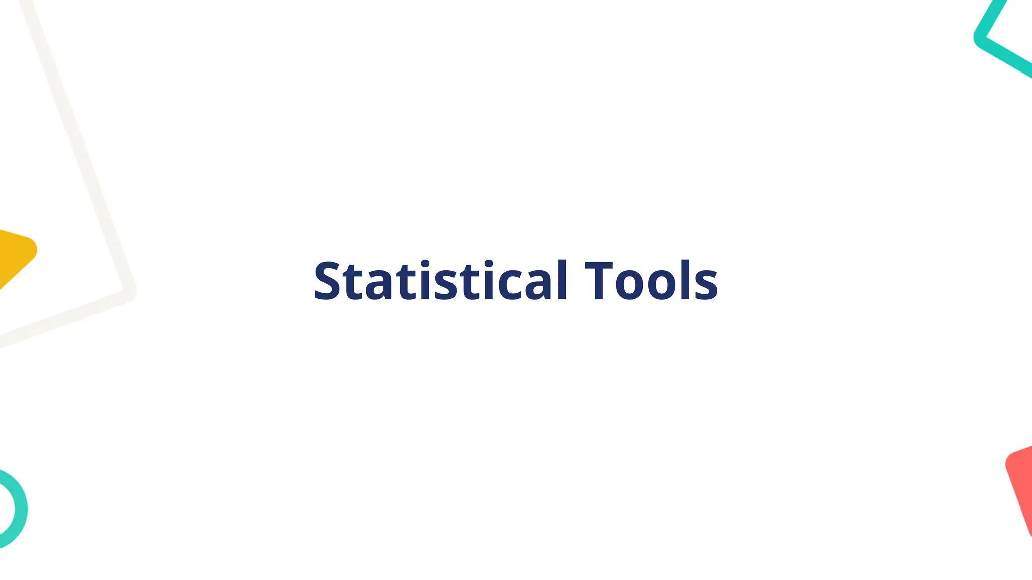 Statistical Tools
 