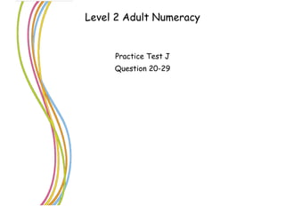 Level 2 Adult Numeracy ,[object Object],[object Object]