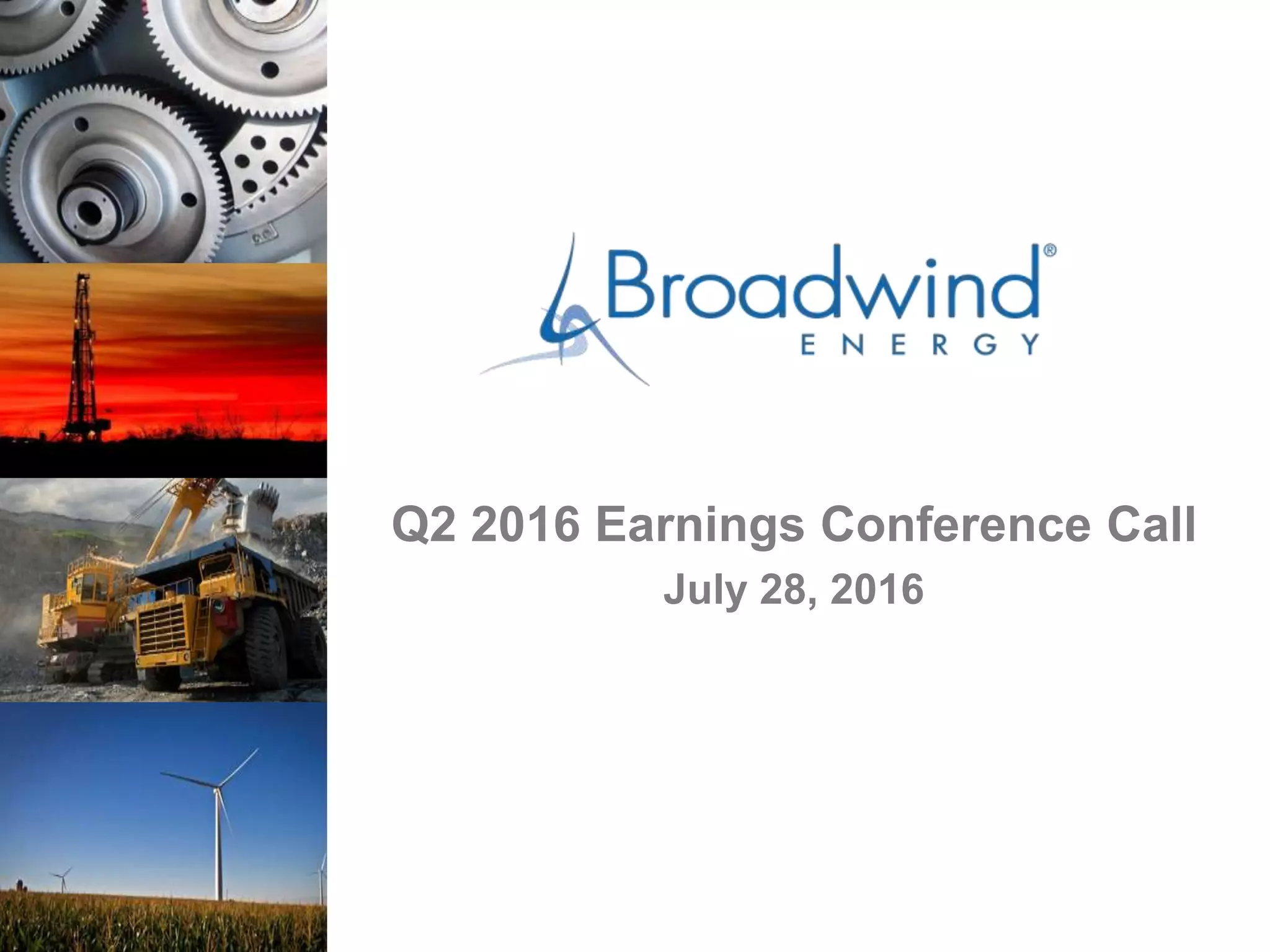 Q2 2016 Earnings Conference Call
July 28, 2016
 