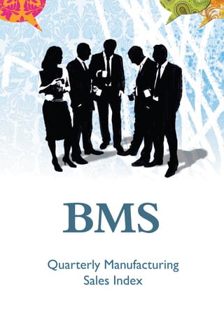 Quarterly Manufacturing
Sales Index
 