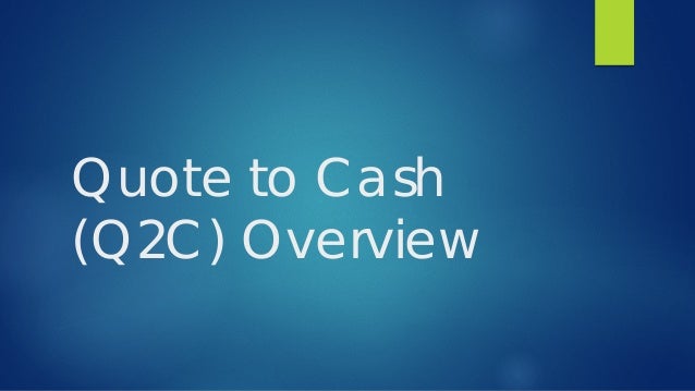 Quote to Cash Overview