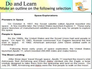 Do and Learn
Make an outline on the following selection
 