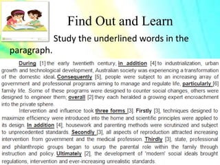 Find Out and Learn
Study the underlined words in the
paragraph.
 