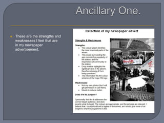 These are the strengths and
weaknesses I feel that are
in my newspaper
advertisement.
 