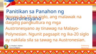Q2_Fil7_-_Panahon_ng_Austronesyano.pptx., | PPTX