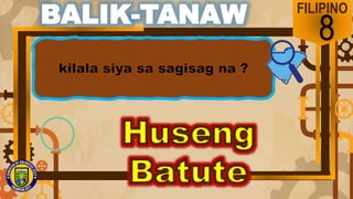 FILIPINO
8
BALIK-TANAW
 