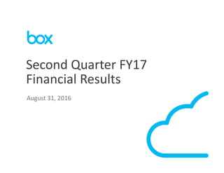 1
August 31, 2016
Second Quarter FY17
Financial Results
 