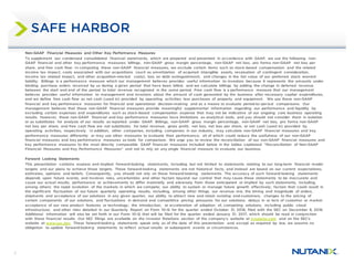 2
SAFE HARBOR
Non-GAAP Financial Measures and Other Key Performance Measures
To supplement our condensed consolidated financial statements, which are prepared and presented in accordance with GAAP, we use the following non-
GAAP financial and other key performance measures: billings, non-GAAP gross margin percentage, non-GAAP net loss, pro forma non-GAAP net loss per
share, and free cash flow. In computing these non-GAAP financial measures, we exclude certain items such as stock-based compensation and the related
income tax impact, costs associated with our acquisitions (such as amortization of acquired intangible assets, revaluation of contingent consideration,
income tax related impact, and other acquisition-rela ted costs), loss on debt extinguishment, and changes in the fair value of our preferred stock warrant
liability. Billings is a performance measure which our management believes provides useful information to investors because it represents the amounts under
binding purchase orders received by us during a given period that have been billed, and we calculate billings by adding the change in deferred revenue
between the start and end of the period to total revenue recognized in the same period. Free cash flow is a performance measure that our management
believes provides useful information to management and investors about the amount of cash generated by the business after necessary capital expenditures,
and we define free cash flow as net cash (used in) provided by operating activities less purchases of property and equipment. We use these non-GAAP
financial and key performance measures for financial and operational decision-making and as a means to evaluate period-to-period comparisons. Our
management believes that these non-GAAP financial measures provide meaningful supplemental information regarding our performance and liquidity by
excluding certain expenses and expenditures such as stock-based compensation expense that may not be indicative of our ongoing core business operating
results. However, these non-GAAP financial and key performance measures have limitations as analytical tools, and you should not consider them in isolation
or as substitutes for analysis of our results as reported under GAAP. Billings, non-GAAP gross margin percentage, non-GAAP net loss, pro forma non-GAAP
net loss per share, and free cash flow are not substitutes for total revenue, gross profit, net loss, net loss per share, or net cash (used in) provided by
operating activities, respectively. In addition, other companies, including companies in our industry, may calculate non-GAAP financial measures and key
performance measures differently or may use other measures to evaluate their performance, all of which could reduce the usefulness of our non-GAAP
financial measures and key performance measures as tools for comparison. We urge you to review the reconciliation of our non-GAAP financial measures and
key performance measures to the most directly comparable GAAP financial measures included below in the tables captioned “Reconciliation of Non-GAAP
Financial Measures and Key Performance Measures” and not to rely on any single financial measure to evaluate our business.
Forward Looking Statements
This presentation contains express and implied forward-looking statements, including but not limited to statements relating to our long-term financial model
targets and our plans to achieve those targets. These forward-looking statements are not historical facts, and instead are based on our current expectations,
estimates, opinions and beliefs. Consequently, you should not rely on these forward-looking statements. The accuracy of such forward-looking statements
depends upon future events, and involves risks, uncertainties and other factors beyond our control that may cause these statements to be inaccurate and
cause our actual results, performance or achievements to differ materially and adversely from those anticipated or implied by such statements, including,
among others: the rapid evolution of the markets in which we compete; our ability to sustain or manage future growth effectively; factors that could result in
the significant fluctuation of our future quarterly operating results, including, among other things, our revenue mix, the timing and magnitude of orders,
shipments and acceptance of our solutions in any given quarter, our ability to attract new and retain existing end-customers, changes to the pricing of
certain components of our solutions, and fluctuations in demand and competitive pricing pressures for our solutions; delays in or lack of customer or market
acceptance of our new product features or technology; the introduction, or acceleration of adoption of, competing solutions, including public cloud
infrastructure; and other risks detailed in our Quarterly Report on Form 10-Q for the quarter ended October 31, 2016, filed with the SEC on December 8, 2016.
Additional information will also be set forth in our Form 10-Q that will be filed for the quarter ended January 31, 2017, which should be read in conjunction
with these financial results. Our SEC filings are available on the Investor Relations section of the company’s website at ir.nutanix.com and on the SEC's
website at www.sec.gov. These forward-looking statements speak only as of the date of this presentation and, except as required by law, we assume no
obligation to update forward-looking statements to reflect actual results or subsequent events or circumstances.
 
