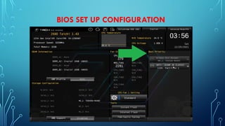 BIOS SET UP CONFIGURATION
 