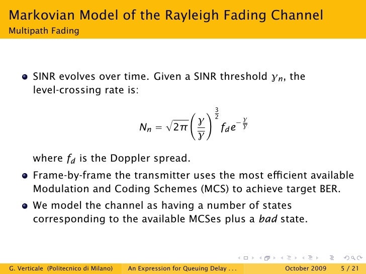 a closed form expression for queuing delay in rayleigh fading channel closed form expression