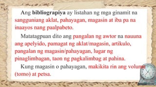 pagsulat ng bibliograpiya module 4 in pagbasa subject grade 11 | PPTX