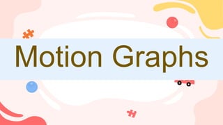 Motion Graphs
 