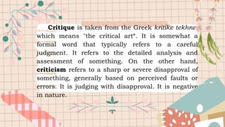 Judging Critical Critiquing available materials and appropriate techniques | PPTX