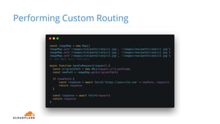 Performing Custom Routing
 