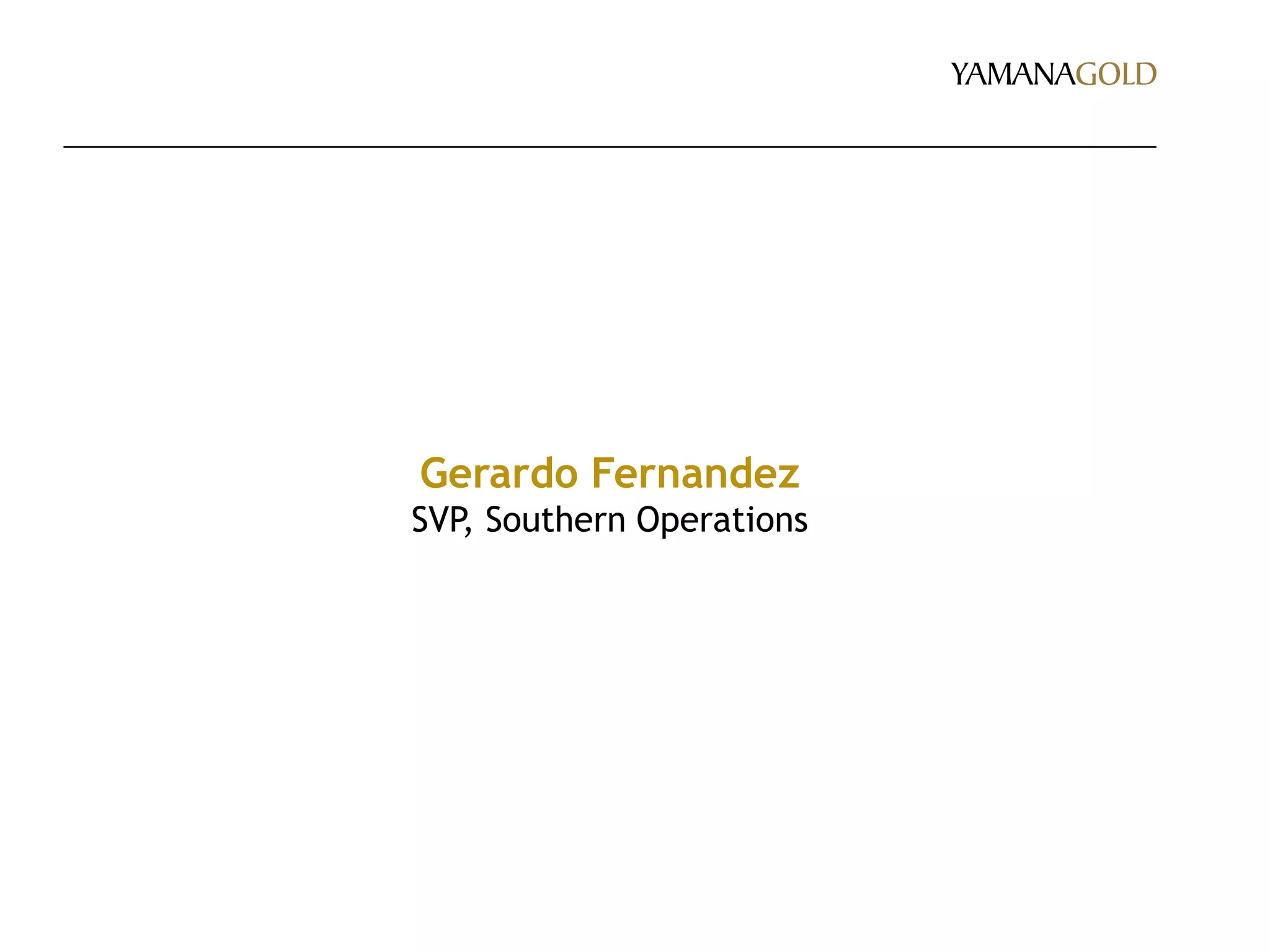 Gerardo Fernandez
SVP, Southern Operations
 