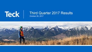 Third Quarter 2017 Results
October 26, 2017
 
