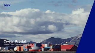 Global Metals and Mining Conference
21
Crystal Prystai
Interim Chief Financial Officer
 