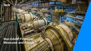 Global Metals and Mining Conference
40
Non-GAAP Financial
Measures and Ratios
 