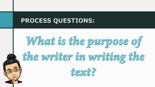 PROCESS QUESTIONS:
 