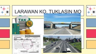 LARAWAN KO, TUKLASIN MO
 