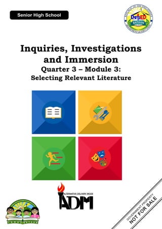 Inquiries, Investigations
and Immersion
Quarter 3 – Module 3:
Selecting Relevant Literature
 