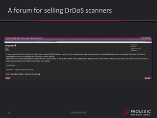 A forum for selling DrDoS scanners

25

CONFIDENTIAL

 