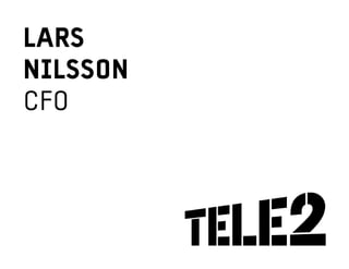 LARS
NILSSON
CFO




          1515
 