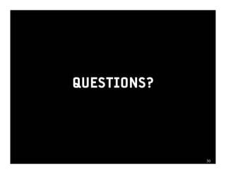 QUESTIONS?




             3030
 