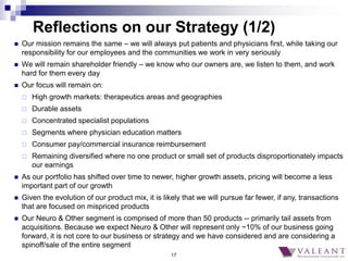 17
Reflections on our Strategy (1/2)
 Our mission remains the same – we will always put patients and physicians first, wh...