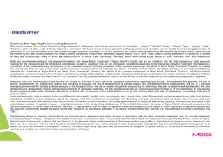 2
Disclaimer
Cautionary Note Regarding Forward-Looking Statements
This communication may include “forward-looking statements.” Statements that include words such as “anticipate,” “expect,” “should,” “would,” “intend,” “plan,” “project,” “seek,”
“believe,” “will,” and other words of similar meaning in connection with future events or future operating or financial performance are often used to identify forward-looking statements. All
statements in this communication, other than those relating to historical information or current conditions, are forward-looking statements. We intend these forward-looking statements to
be covered by the safe harbor provisions for forward-looking statements in the Private Securities Litigation Reform Act of 1995. These forward-looking statements are subject to a number
of risks and uncertainties, many of which are beyond control of Merck KGaA, Darmstadt, Germany, which could cause actual results to differ materially from such statements.
Risks and uncertainties relating to the proposed transaction with Sigma-Aldrich Corporation ("Sigma-Aldrich") include, but are not limited to: the risk that regulatory or other approvals
required for the transaction are not obtained or are obtained subject to conditions that are not anticipated; competitive responses to the transaction; litigation relating to the transaction;
uncertainty of the expected financial performance of the combined company following completion of the proposed transaction; the ability of Merck KGaA, Darmstadt, Germany, to achieve
the cost-savings and synergies contemplated by the proposed transaction within the expected time frame; the ability of Merck KGaA, Darmstadt, Germany, to promptly and effectively
integrate the businesses of Sigma-Aldrich and Merck KGaA, Darmstadt, Germany; the effects of the business combination of Merck KGaA, Darmstadt, Germany, and Sigma-Aldrich,
including the combined company’s future financial condition, operating results, strategy and plans; the implications of the proposed transaction on certain employee benefit plans of Merck
KGaA, Darmstadt, Germany, and Sigma-Aldrich; and disruption from the proposed transaction making it more difficult to maintain relationships with customers, employees or suppliers.
Additional risks and uncertainties include, but are not limited to: the risks of more restrictive regulatory requirements regarding drug pricing, reimbursement and approval; the risk of
stricter regulations for the manufacture, testing and marketing of products; the risk of destabilization of political systems and the establishment of trade barriers; the risk of a changing
marketing environment for multiple sclerosis products in the European Union; the risk of greater competitive pressure due to biosimilars; the risks of research and development; the risks
of discontinuing development projects and regulatory approval of developed medicines; the risk of a temporary ban on products/production facilities or of non-registration of products due
to non-compliance with quality standards; the risk of an import ban on products to the United States due to an FDA warning letter; the risks of dependency on suppliers; risks due to
product-related
crime and espionage; risks in relation to the use of financial instruments; liquidity risks; counterparty risks; market risks; risks of impairment on balance sheet items; risks from pension
obligations; risks from product-related and patent law disputes; risks from antitrust law proceedings; risks from drug pricing by the divested Generics Group; risks in human resources;
risks from e-crime and cyber attacks; risks due to failure of business-critical information technology applications or to failure of data center capacity; environmental and safety risks;
unanticipated contract or regulatory issues; a potential downgrade in the rating of the indebtedness of Merck KGaA, Darmstadt, Germany, or Sigma-Aldrich; downward pressure on the
common stock price of Merck KGaA, Darmstadt, Germany, or Sigma-Aldrich and its impact on goodwill impairment evaluations; the impact of future regulatory or legislative actions; and
the risks and uncertainties detailed by Sigma-Aldrich with respect to its business as described in its reports and documents filed with the U.S. Securities and Exchange Commission (the
“SEC”).
The foregoing review of important factors should not be construed as exhaustive and should be read in conjunction with the other cautionary statements that are included elsewhere,
including the Report on Risks and Opportunities Section of the most recent annual report and quarterly report of Merck KGaA, Darmstadt, Germany, and the Risk Factors section of Sigma-
Aldrich’s most recent reports on Form 10-K and Form 10-Q. Any forward-looking statements made in this communication are qualified in their entirety by these cautionary statements, and
there can be no assurance that the actual results or developments anticipated by us will be realized or, even if substantially realized, that they will have the expected consequences to, or
effects on, us or our business or operations. Except to the extent required by applicable law, we undertake no obligation to update publicly or revise any forward-looking statement,
whether as a result of new information, future developments or otherwise.
 