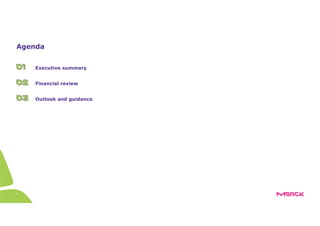 3
Agenda
Executive summary
Financial review
Outlook and guidance
 