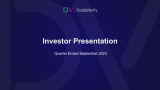 1
Investor Presentation
Quarter Ended September 2023
 