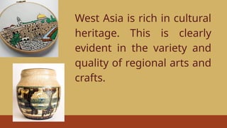 QUARTER 3 ARTS IN SOUTH, CENTRAL AND WEST ASIA.pptx