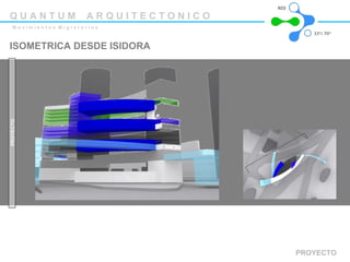 ISOMETRICA DESDE ISIDORA PROYECTO PROYECTO Q U A N T U M  A R Q U I T E C T O N I C O M o v i m i e n t o s  M i g r a t o r i o s 33º/ 70ª RED 