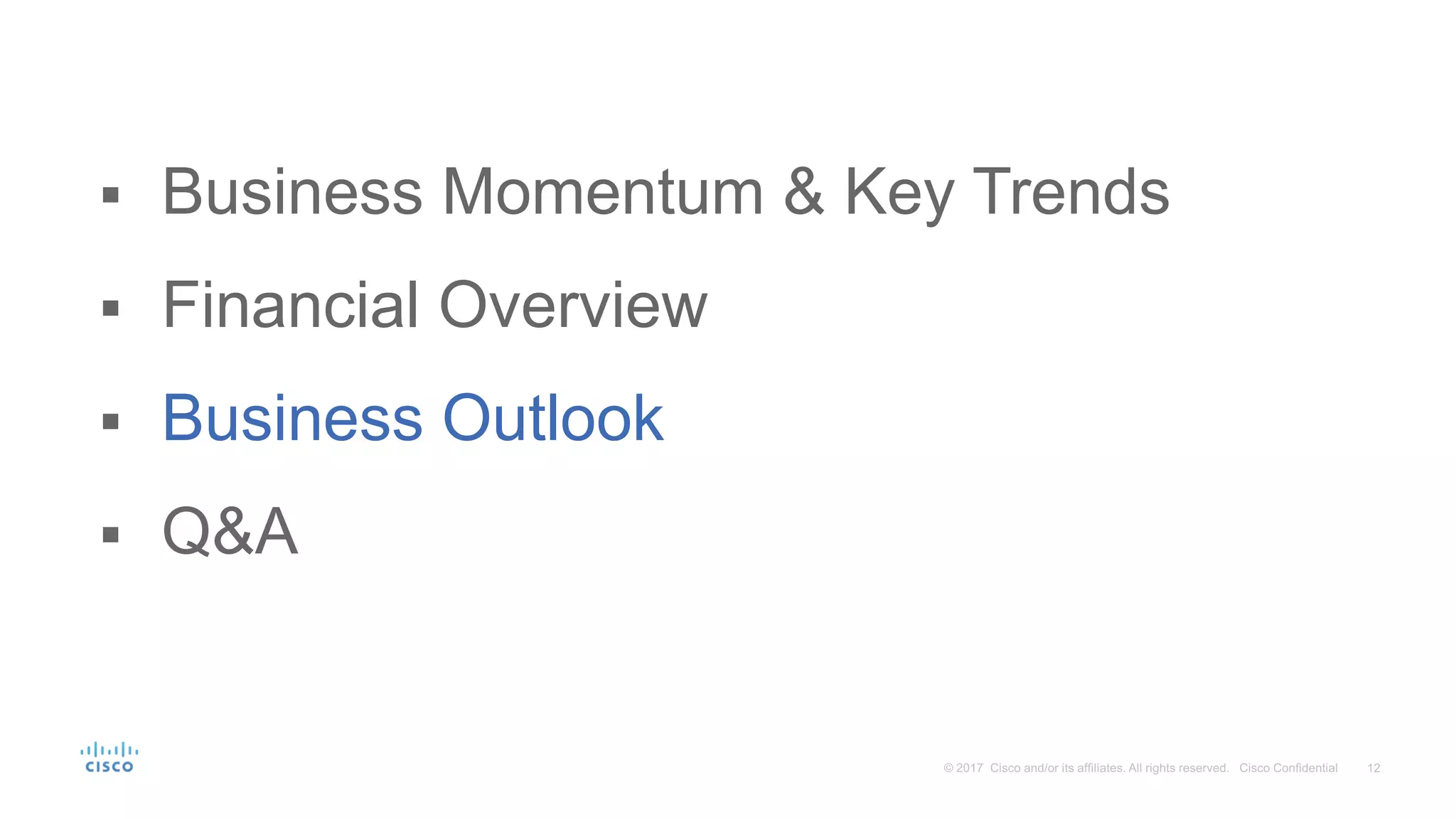 ▪ Business Momentum & Key Trends
▪ Financial Overview
▪ Business Outlook
▪ Q&A
 