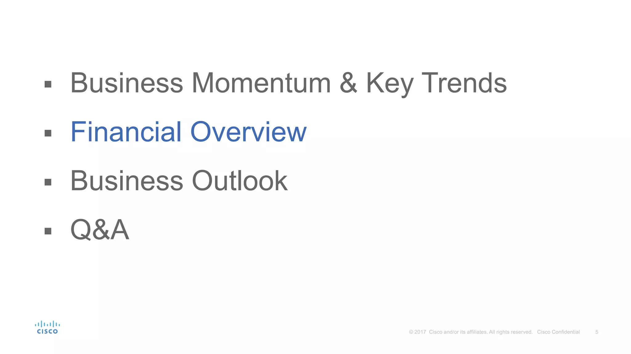 ▪ Business Momentum & Key Trends
▪ Financial Overview
▪ Business Outlook
▪ Q&A
 