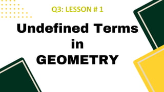 Undefined Terms
in
GEOMETRY
 