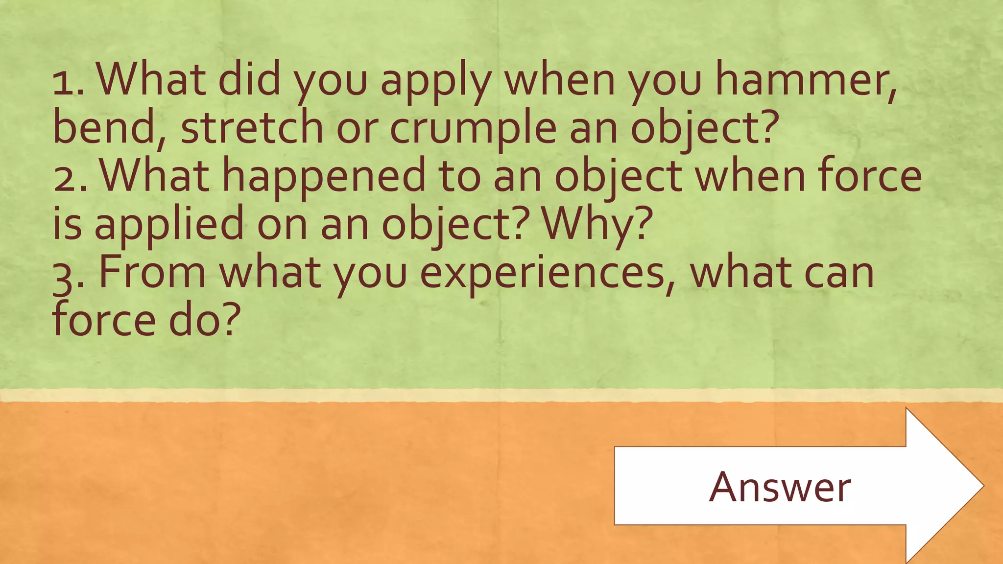 Q3 lesson 44 effects of force on the shape of an object BEVS.pptx